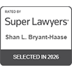 Rated by Super Lawyers | Shan L. Bryant-Haase | Selected in 2026